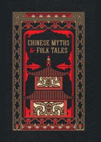 Kniha Chinese Myths and Folk Tales