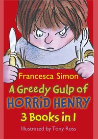 Kniha Greedy Gulp of Horrid Henry