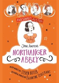 Kniha Awesomely Austen - Illustrated and Retold: Jane Austens Northanger Abbey