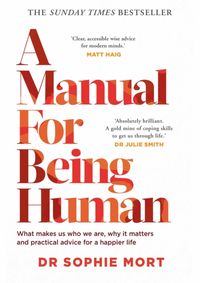 Kniha A Manual for Being Human