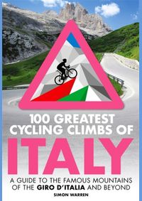 Kniha 100 Greatest Cycling Climbs of Italy