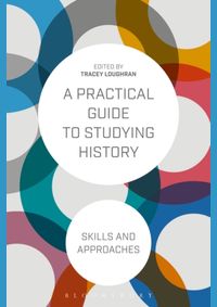 Kniha A Practical Guide to Studying History : Skills and Approaches
