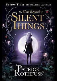 Kniha Slow Regard of Silent Things