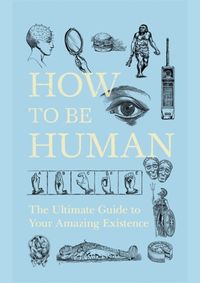 Kniha How to Be Human