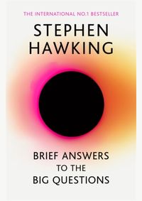 Kniha Brief Answers to the Big Questions : the final book from Stephen Hawking