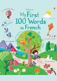 My First 100 Words in French