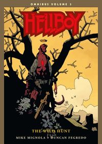 Kniha Hellboy Omnibus  3 The Wild Hunt