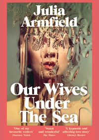 Our Wives Under The Sea