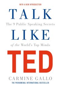 Kniha Talk Like TED: The 9 Public Speaking Secrets of the Worlds Top Minds
