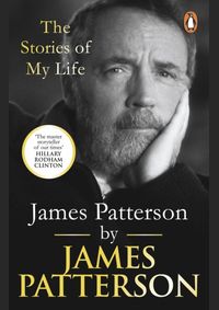 Kniha James Patterson: The Stories of My Life