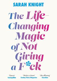 Kniha The Life-Changing Magic of Not Giving a