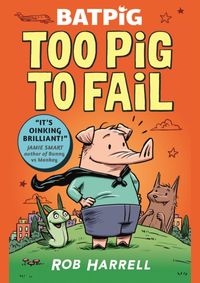 Kniha Batpig: Too Pig to Fail