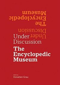 Kniha Under Discussion: The Encyclopedic Museum