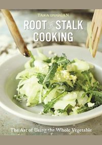 Kniha Root-to-Stalk Cooking
