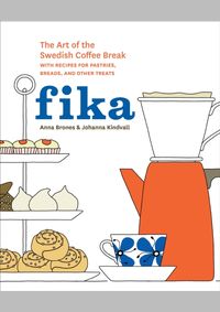 Kniha Fika: The Art of the Swedish Coffee Break