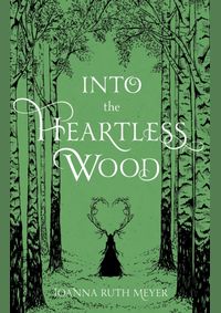 Kniha Into the Heartless Wood