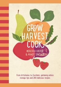 Kniha Grow Harvest Cook