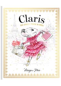 Kniha Claris: The Chicest Mouse in Paris