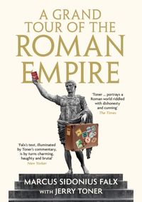 Kniha Grand Tour of the Roman Empire by Marcus Sidonius Falx