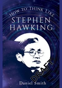 Kniha How to Think Like Stephen Hawking