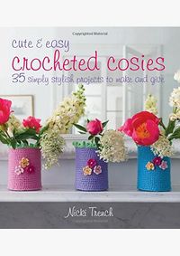 Kniha Cute and Easy Crocheted Cosies