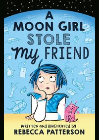 Kniha A Moon Girl Stole My Friend