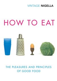 Kniha How to Eat Vintage Classics Anniversary Edition
