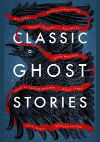 Classic Ghost Stories