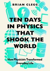 Kniha Ten Days in Physics that Shook the World