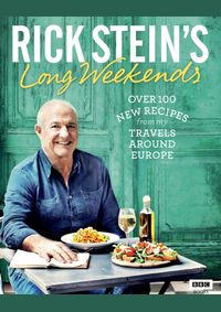 Rick Stein´S Long Weekends