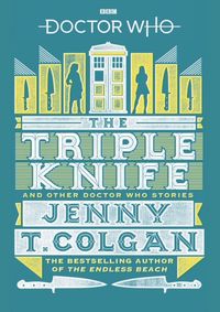 Kniha Doctor Who: The Triple Knife and Other Doctor Who Stories