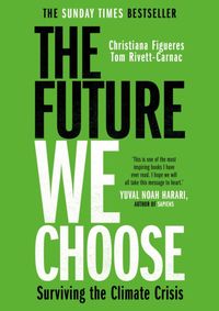 Kniha The Future We Choose: Surviving the Climate Crisis