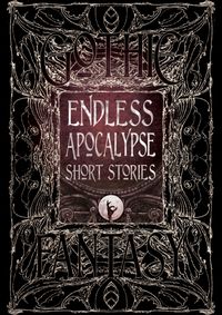 Kniha Endless Apocalypse Short Stories