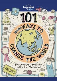 Kniha 101 Small Ways To Change The World 1