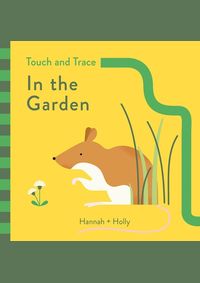 Kniha Hannah Holly Touch and Trace In the Garden