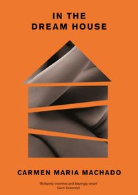 In the Dream House: A Memoir