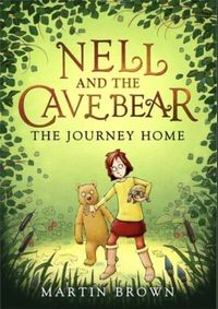 Kniha Nell and the Cave Bear: The Journey Home (Nell and the Cave Bear 2)