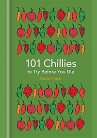 Kniha 101 Chillies to Try Before You Die