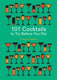 Kniha 101 Cocktails to Try Before You Die