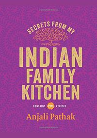 Kniha Secrets From My Indian Family Kitchen