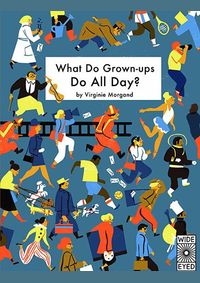 Kniha What Do Grown-ups Do All Day