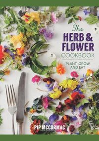 Kniha Herb and Flower Cookbook