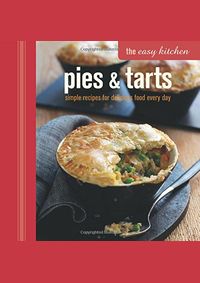 Kniha Easy Kitchen: Pies & Tarts