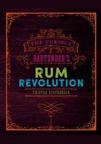 Kniha The Curious Bartenders Rum Revolution
