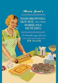 Kniha Mary Jane’s Hash Brownies, Hot Pot, and Other Marijuana Munchies
