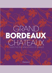 Kniha Grand Bordeaux Châteaux