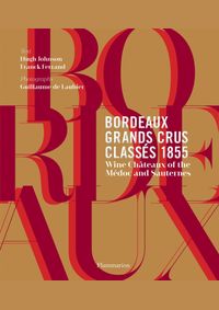 Kniha Bordeaux Grands Crus Classes 1855: Medoc et Sauternes