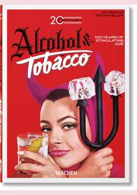 20th Century Alcohol & Tobacco Ads. 40th Ed.