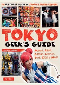 Kniha Tokyo Geeks Guide