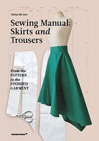 Kniha Sewing Manual: Skirts and Trouser